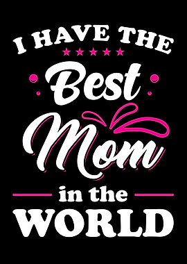 World Best Mom Best Mom