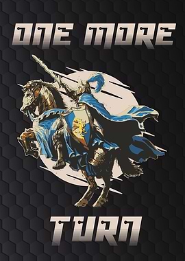 ONE MORE TURN KNIGHT