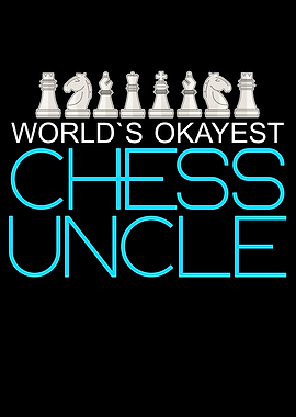 okayest chess uncle