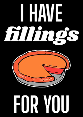 Fillings For You Flirt and