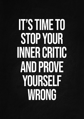 Prove Yourself Wrong