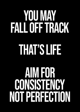 Aim for Consistency