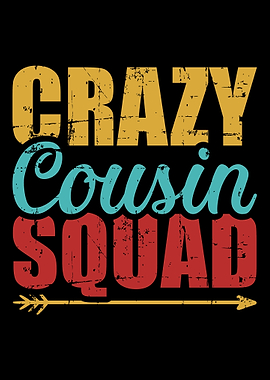 Crazy cousin squad vintage
