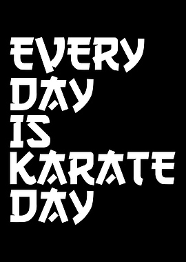 everyday is karate day