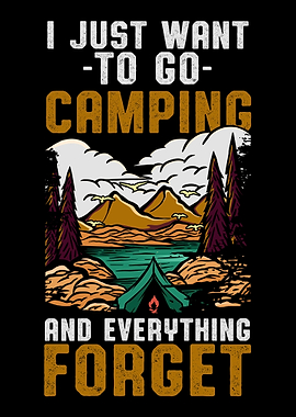 I Just Want to Go Camping