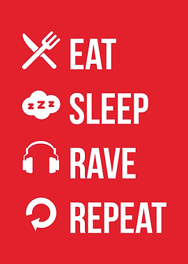 eat sleep rave repeat