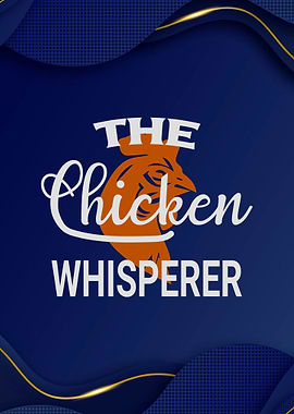 Chicken Whisperer