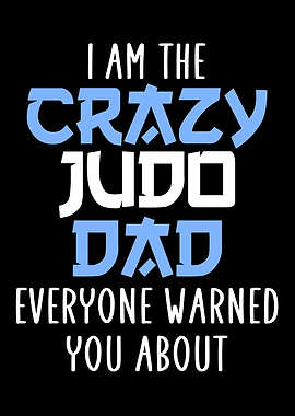 crazy judo dad