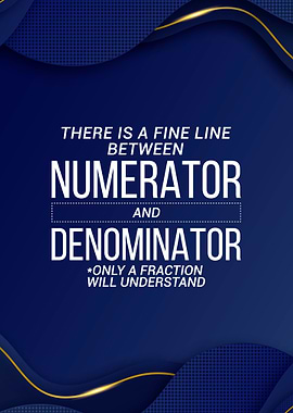 Numerator Denominator