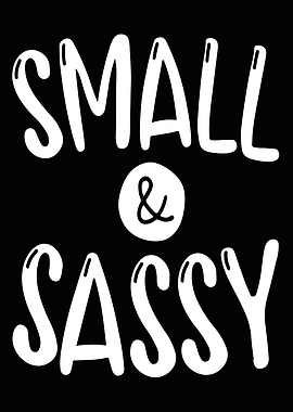 Small Sassy