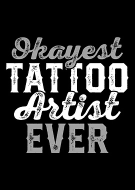 Tattoo Artists Okayest Tat