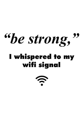 Be strong Wifi