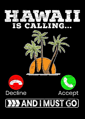 Hawaii Is Calling