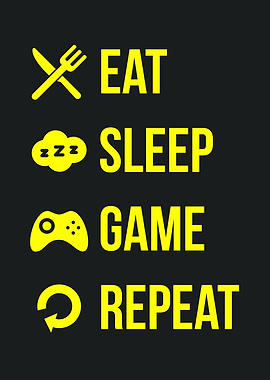 eat sleep game repeat