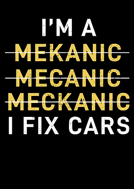 I Am A Mechanic