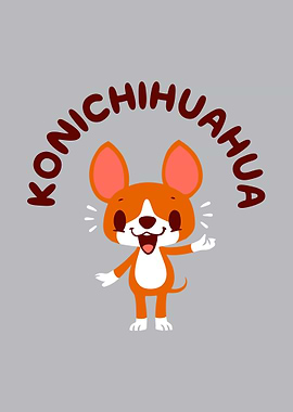 Konichihuahua Poster