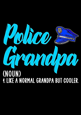 police grandpa but cooler