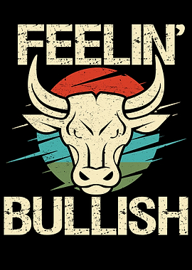 Feelin Bullish