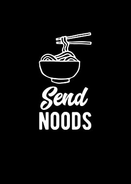 Send Noods