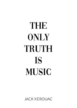 Jack Kerouac Music Quote