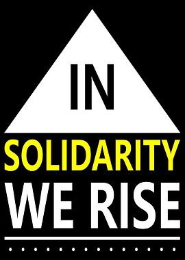 In solidarity we rise