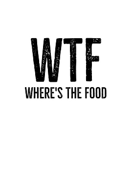 WTF Wheres The Food