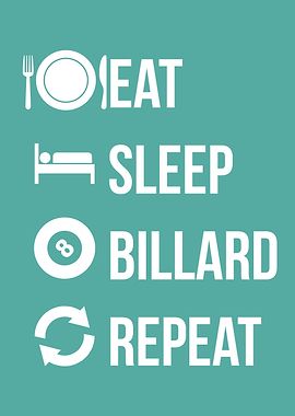 eat sleep billard repeat