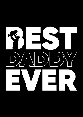 Best Dad Ever Daddy