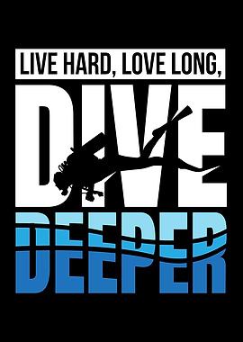 Live Hard Love Long Dive