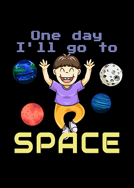 Ill Go To Space Kid