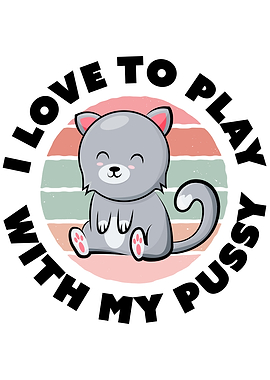 Play with Pussy Cute Cat