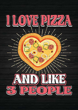I Love Pizza