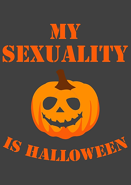 My sexuality is Halloween