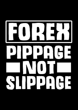 Forex Pippage Not Slippage