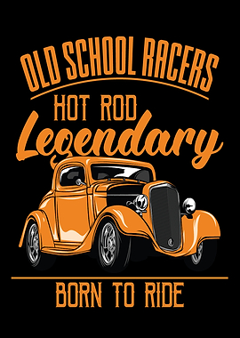 Hotrod Born To Ride