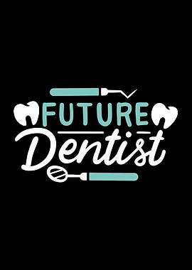 Future Dentist