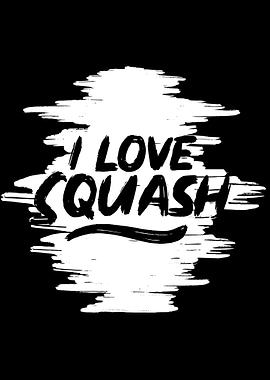 I love Squash