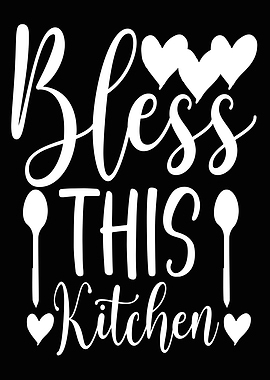 bless this kitchen