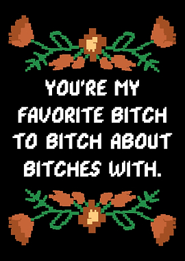 Favorite Btch Friendly Bi