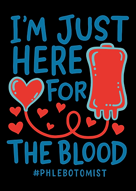 Just Here For The Blood