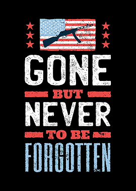 GONE BUT NEVER FORGOTTEN