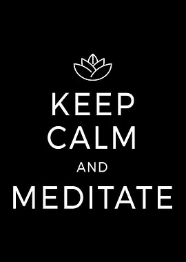 Keep Calm Meditate