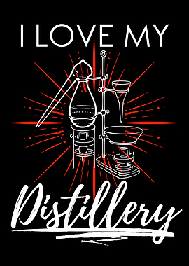 I love my distillery