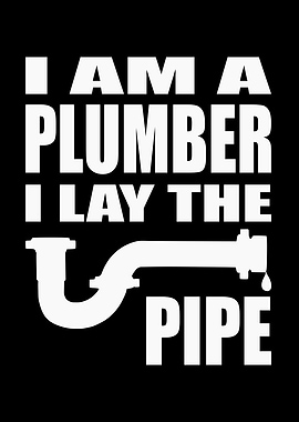Im a plumber