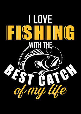 I love fishing with the be