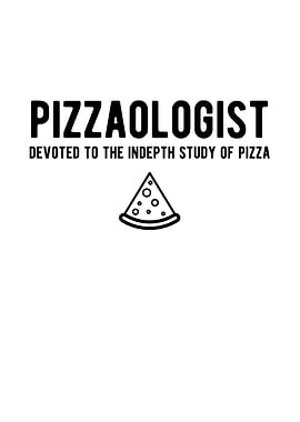 Pizzaologist Devoted To