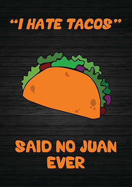 I Hate Tacos