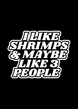 Shrimps Seafood Introvert