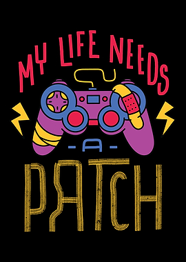 My Life needs a Patch