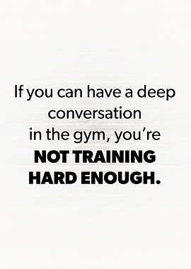 Not Training Hard Enough